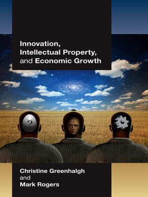 cover image of Innovation, Intellectual Property, and Economic Growth
